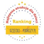 RANKING Najlepsze Atrakcje Dla Dzieci W Polsce 2024